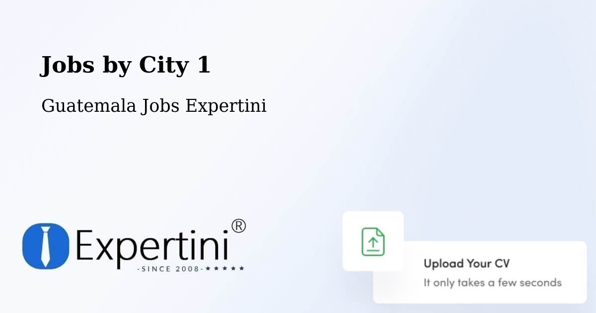 City Jobs in Guatemala - Expertini