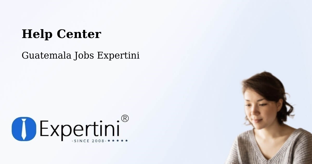 Help Center – Zunil - Guatemala Jobs Expertini